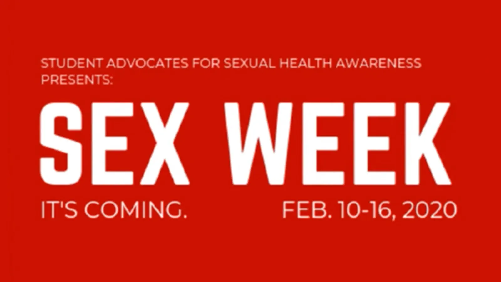 SASHA Presents: Sex Week (Feb. 10-16, 2020)