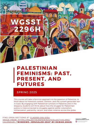 WGSST 2296H - Palestinian Feminisms (Honors) Course Flyer