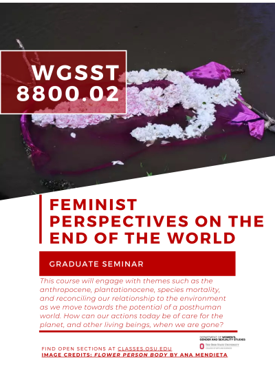 WGSST 8800.02: Feminist Perspectives on the End of the World AU25 Flyer