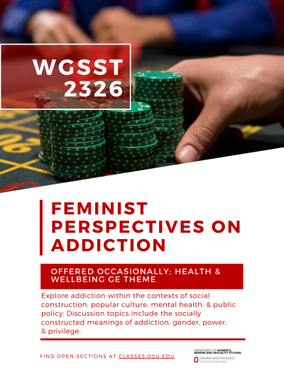 WGSST 2326: Feminist Perspectives on Addiction course flyer and description