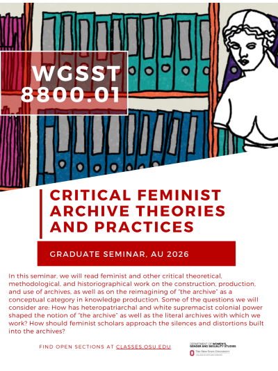 WGSST 8800.01: Critical Feminist Archive Theories and Practices course flyer and description