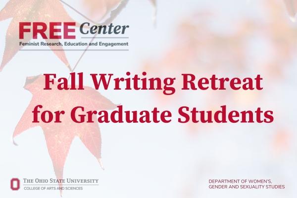 FREE Center Fall Writing Retreat for Graduate Students